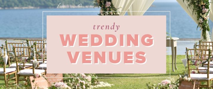 TrendyWeddingVenues-blog