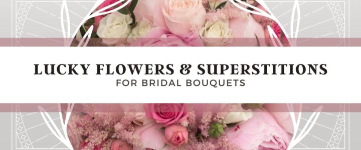 Elegant-LuckyFlowers&Superstitions-blog