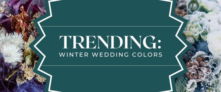 Trending winter wedding colors